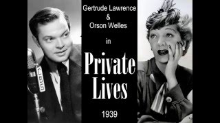 Private Lives by Noël Coward - Starring Gertrude Lawrence and Orson Welles - 1939