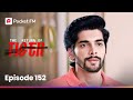 Episode 152 The Return Of Tiger Pocket FM