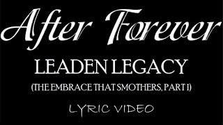 After Forever - Leaden Legacy (The Embrace That Smothers, Part I) - 2000 - Lyric Video