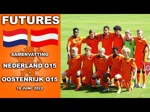 FUTURES | Samenvatting Nederland O15 - Oostenrijk O15 donderdag 16 juni 2022