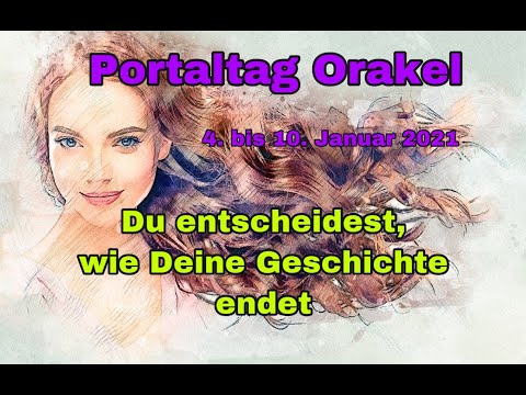 Portaltags/Wochenorakel 4. bis 10.1.2021/ Relativiere Verlustängste