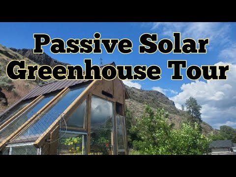 Tour of Passive Solar Green House Early Summer. Part 3