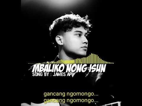 James AP Ft. Syahiba Saufa - Mbaliko Nong Isun (Official Lyric)