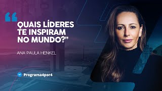 Ana Paula Henkel para Augusto Nunes: “Quais líderes te inspiram no mundo”?