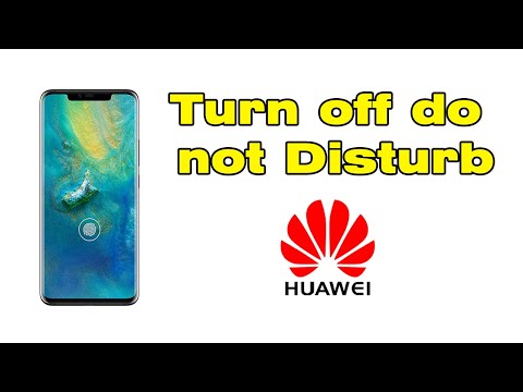 How to Turn off do not Disturb on Huawei