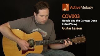 "Needle and the Damage Done" - Neil Young Guitar Lesson - COV003