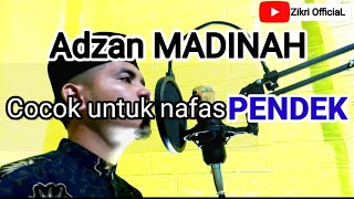 Download lagu Adzan Madinah variasi untuk nafas pendek _Zikri OfficiaL mp3