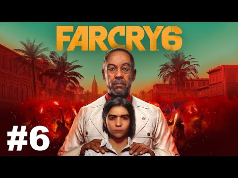 Far Cry 6 Gameplay Walkthrough Part 6 - No Commentary