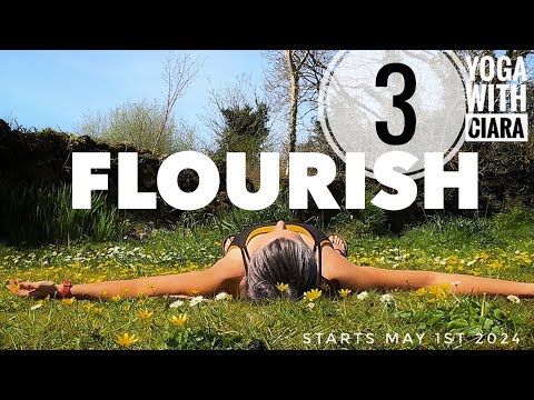 DAY 3: FLOURISH: 21-Day Yoga Journey with Ciara