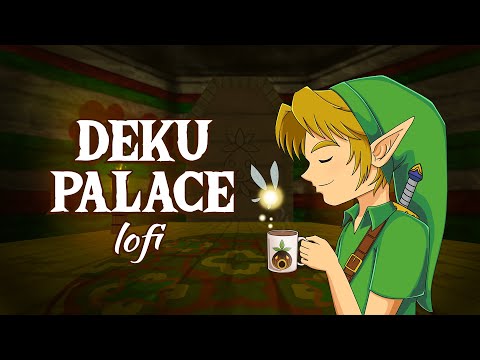 DEKU PALACE ▸ Legend of Zelda Medieval Lofi Remix