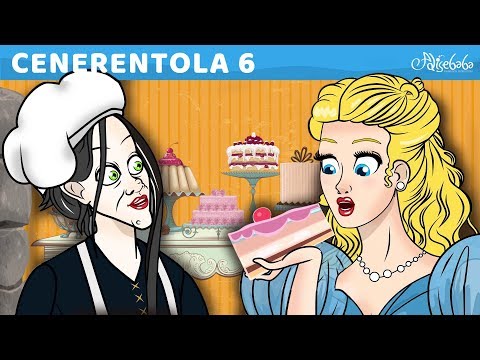 Cenerentola Parte 6 - La Torta Magica - Storie per Bambini Italiane - Cartoni Animati - Fiabe
