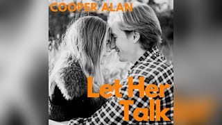 Cooper Alan Let Her Talk