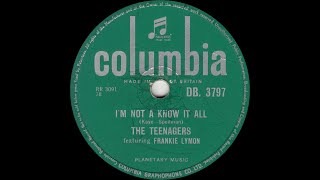 I&#39;m Not A Know It All - Frankie Lymon And The Teenagers