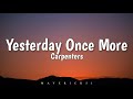 Yesterday Once More (LYRICS) by Carpenters ♪