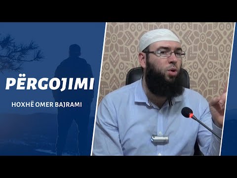 20.Përgojimi - Hoxhë Omer Bajrami