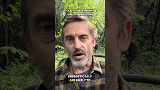 Why the current spiritual awakening is unique to our time and won’t happen again