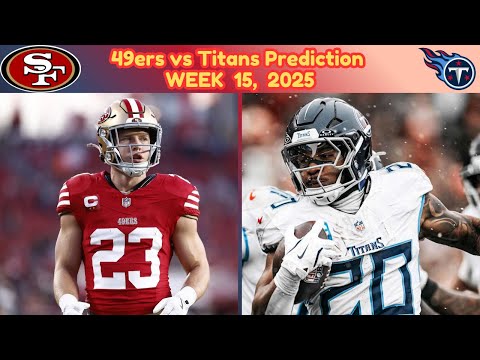 San Francisco 49ers vs Tennessee Titans Predictions 2025