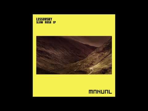 Lessovsky - Slow Rush