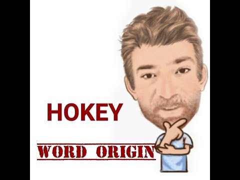 English Tutor Nick P Word Origins (357) Hokey
