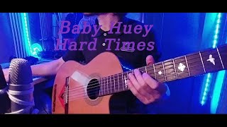 Baby Huey - Hard Times - Acoustic Guitar Cover ~ Snowfall Series Soundtrack