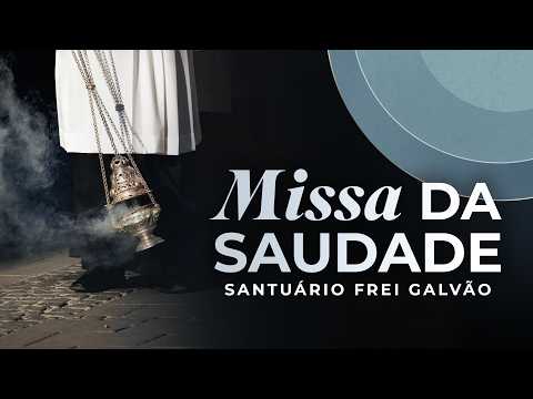 Novena Perpértua e Missa da Saudade - Santuário Frei Galvão 02/03/2026