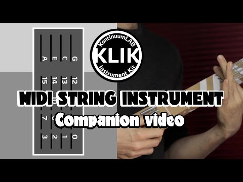 Calibrating and playing the KLIK MIDI string instruments