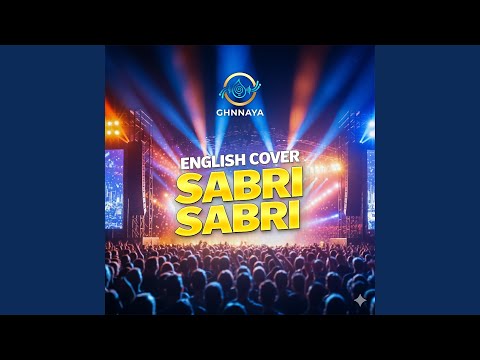Sabri Sabri (English Live Cover)