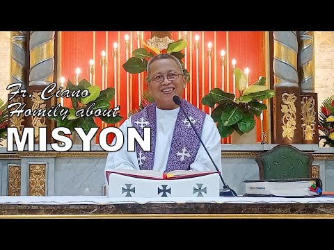 Fr. Ciano Homily about MISYON - 12/6/2022