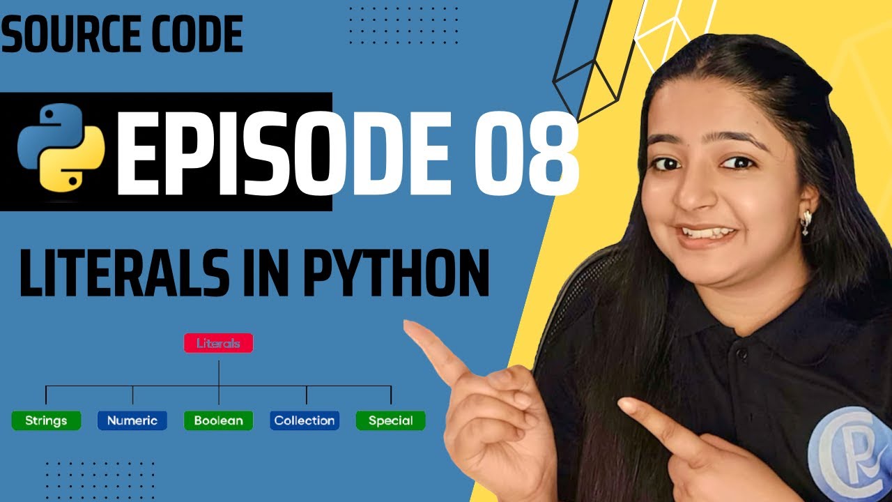 Literals / Constants in Python | Types & Examples | Python for Beginners |Episode 08