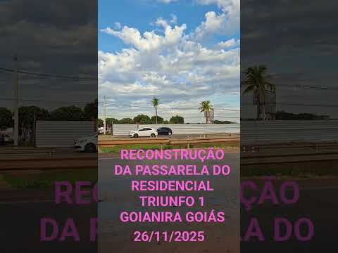 RESIDENCIAL TRIUNFO 1,GOIANIRA GOIÁS,,GANHARÁ  UMA PASSARELA