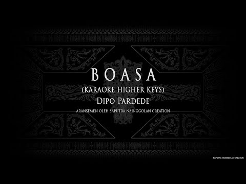 Boasa (Karaoke Higher Keys) Dipo Pardede #KaraokeLaguBatak