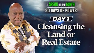 Day 1 | Cleansing the Land or Real Estate | I Speak to the Earth 30 Days of Power