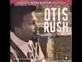 Otis Rush - Miss You So
