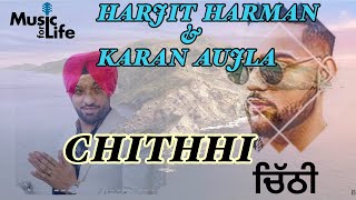 Download lagu Chithhi Harjit Harman |  Video | Karan Aujla | Latest Punjabi 2021 mp3