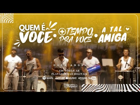 Quem é  você/Mais tempo pra você/ A tal amiga QUINTO SEGREDO ao vivo em NATAL RN (clipeoficial)
