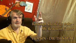 Hopsin - Die This Way (Short Film) : Bankrupt Creativity #587 - My Reaction Videos