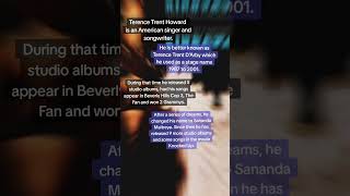 What happened to Terence Trent D&#39;Arby?