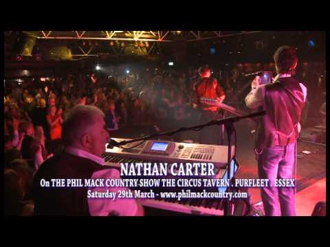 NATHAN CARTER  -  THE CIRCUS TAVERN on The Phil Mack Country Show