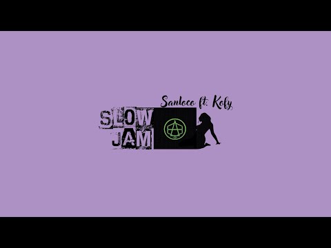 Sanloco - SLOW JAM - ft. Kofy  (Official Video)