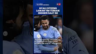 Piala FA Putaran ke-4 Man City Vs Arsenal, Nyali Citizens Lawan Tim Terbaik Inggris Saat Ini