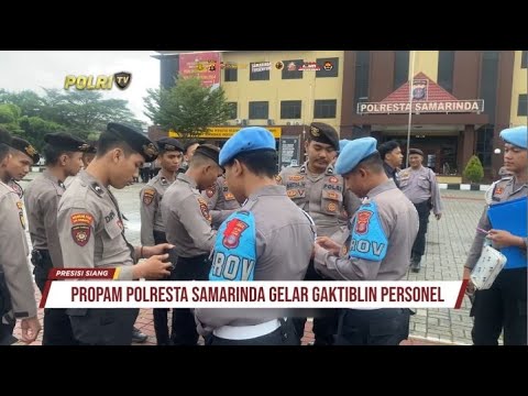 PROPAM POLRESTA SAMARINDA GELAR GAKTIBLIN PERSONEL