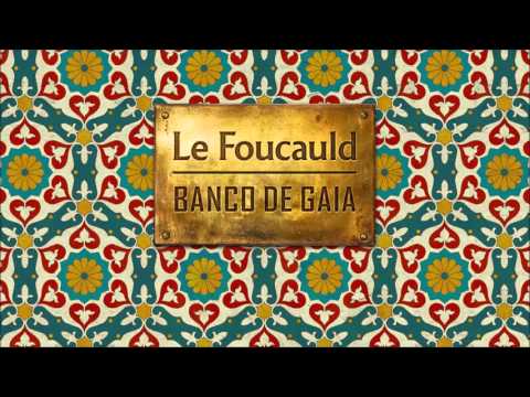 Banco de Gaia - Le Foucauld (Ephemeral Mists Remix)
