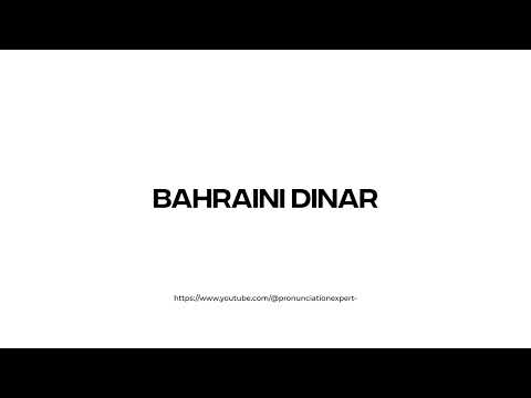 How to pronounce Bahraini Dinar