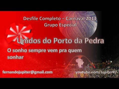 Desfile Completo Carnaval 2011 - Unidos do Porto da Pedra