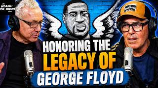 Honoring the Legacy of George Floyd + Rich Kid Communist Hasan Piker Is a Dope - #2088