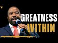 You Have Greatness Within You – Les Brown Motivation