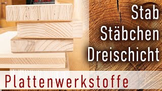 Tischlerplatten und Dreischichtplatten - Alle Infos zu diesen tollen Plattenwerkstoffen