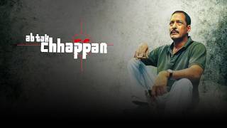 Ab Tak Chhappan 2004 Trailer