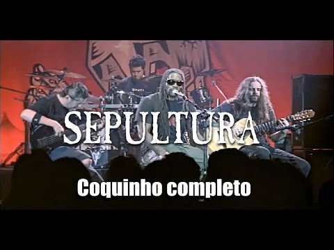 O Coquinho - Sepultura