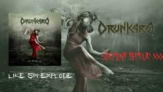 Drunkard  - Like Sin Explode (2010) (Full Album)